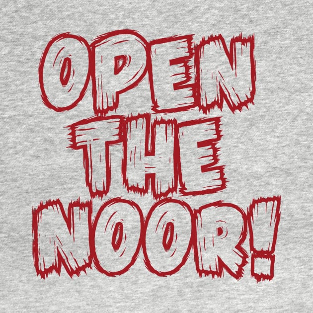 Open The Noor! by AwkwardTurtle